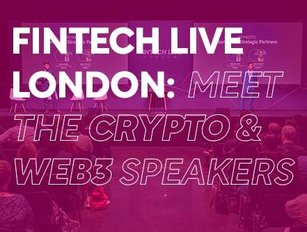 Crypto, blockchain and Web3 speakers at FinTech LIVE London
